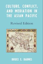 Culture, Conflict, and Mediation in the Asian Pacific, Revised Edition