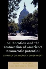 Deliberation and the Restoration of America's Democratic Potential