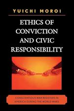 Ethics of Conviction and Civic Responsibility