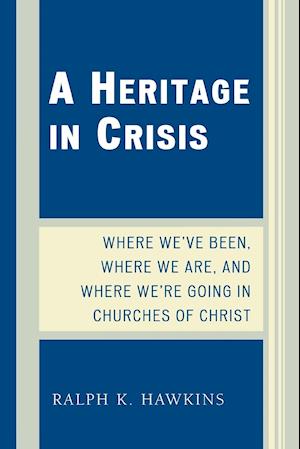 A Heritage in Crisis