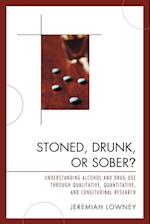 Stoned, Drunk, or Sober?
