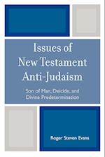 Issues of New Testament Anti-Judaism