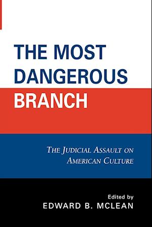 The Most Dangerous Branch