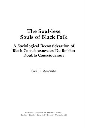 Soul-less Souls of Black Folk