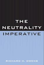 The Neutrality Imperative