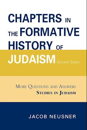 Chapters in the Formative History of Judaism