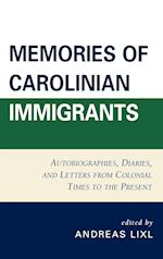 Memories of Carolinian Immigrants