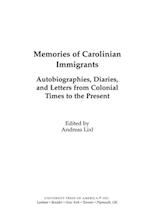 Memories of Carolinian Immigrants