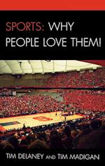 Sports: Why People Love Them!