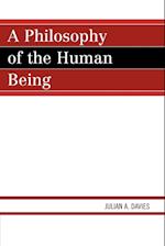 A Philosophy of the Human Being