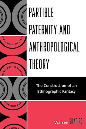 Partible Paternity and Anthropological Theory