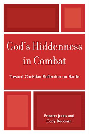 God's Hiddenness in Combat