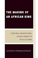 Making of an African King