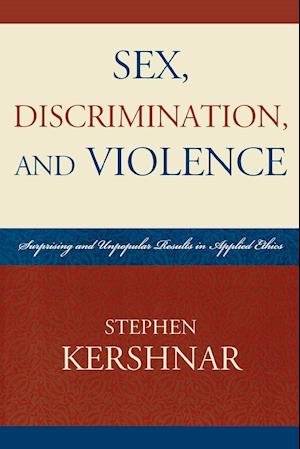 Sex, Discrimination, and Violence