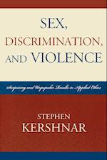 Sex, Discrimination, and Violence