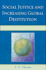 Social Justice and Increasing Global Destitution