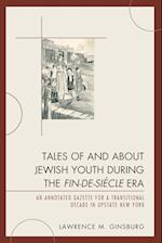 Tales of and about Jewish Youth during the Fin-de-siecle Era
