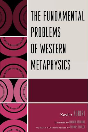 The Fundamental Problems of Western Metaphysics