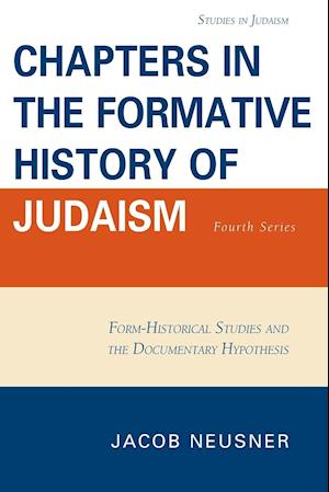 Chapters in the Formative History of Judaism