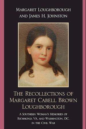 The Recollections of Margaret Cabell Brown Loughborough