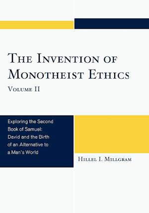 The Invention of Monotheist Ethics