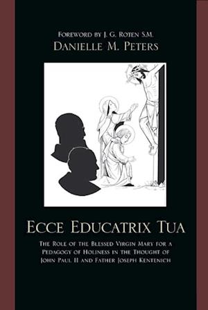 Ecce Educatrix Tua