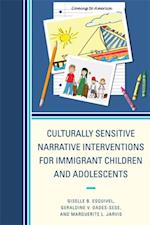 Culturally Sensitive Narrative Interventions for Immigrant Children and Adolescents