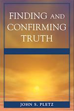 Finding and Confirming Truth