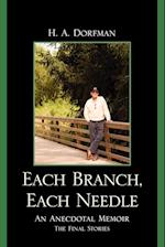 Each Branch, Each Needle