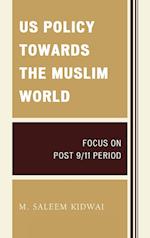 Us Policy Towards the Muslim World