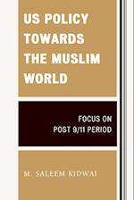 US Policy Towards the Muslim World