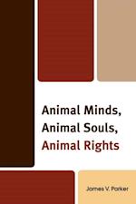 Animal Minds, Animal Souls, Animal Rights