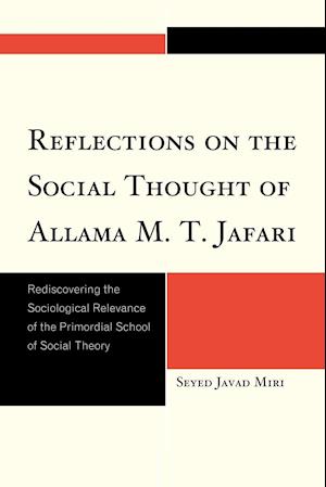 Reflections on the Social Thought of Allama M.T. Jafari