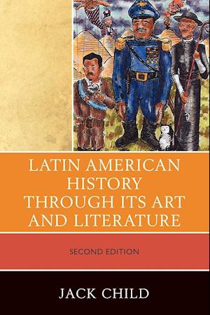 Latin American History through its Art and Literature