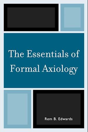 The Essentials of Formal Axiology