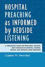 Hospital Preaching as Informed by Bedside Listening
