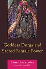 Goddess Durga and Sacred Female Power