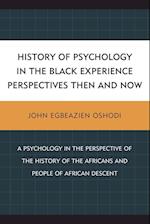 History of Psychology in the Black Experience Perspectives