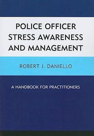 Police Officer Stress Awareness & Management