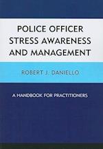 Police Officer Stress Awareness & Management