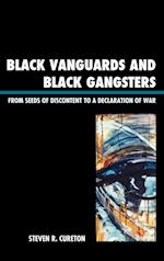 Black Vanguards and Black Gangsters