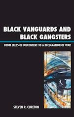 Black Vanguards and Black Gangsters