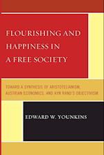 Flourishing & Happiness In A Free Society