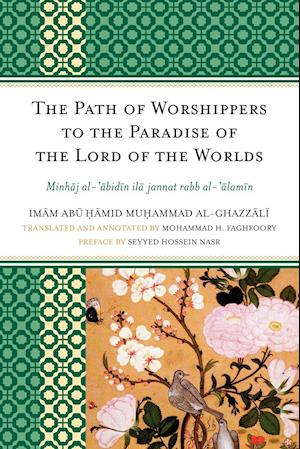 The Path of Worshippers to the Paradise of the Lord of the Worlds