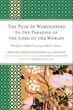 The Path of Worshippers to the Paradise of the Lord of the Worlds