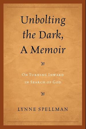 Unbolting the Dark, a Memoir