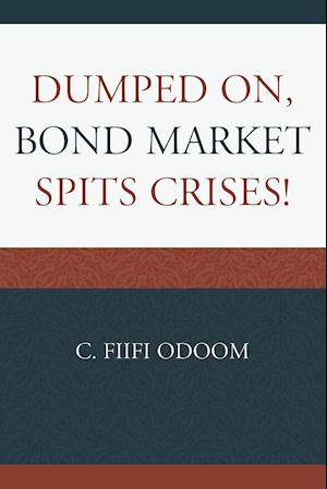 Dumped On, Bond Market Spits Crises!