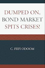 Dumped On, Bond Market Spits Crises!