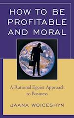 How to be Profitable and Moral