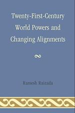 Twenty-First-Century World Powers and Changing Alignments